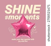 ballon effect star with slogan design, vector illustration, for t-shirt graphic.