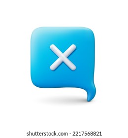 Balloon 3d with reject sign. Message speech bubble, talk chat or notification icon. Not accepted vector element for banking, payment or conversation