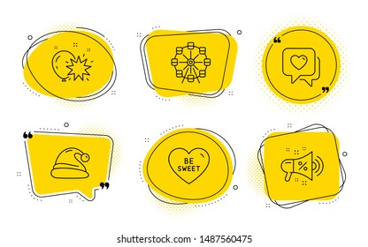 Balloon dart, Santa hat and Sale megaphone signs. Chat bubbles. Ferris wheel, Heart and Be sweet line icons set. Attraction park, Love chat, Love sweetheart. Christmas. Holidays set. Vector