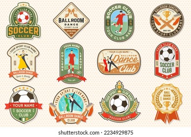 Ballroom dance and soccer club sport club badge, logo, patch. Concept for shirt or logo, print, stamp or tee. Vector illustration. Patch with shoe brush, dancing man and woman, goalkeeper, gate and