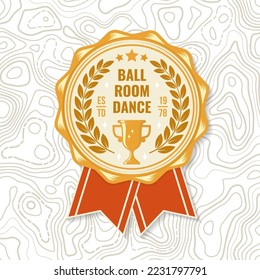 Ballroom dance sport club badge, logo, patch. Concept for shirt or logo, print, stamp or tee. Dance sport sticker with trophy cup for ballroom dancing silhouette. Vector illustration.