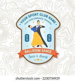 Parche con el logotipo de las insignias del club deportivo de baile de salón. Concepto de camisa o logotipo, impresión, sello o tee. Pegatina deportiva de danza con silueta de hombre y mujer. Vector. Tango, vals, parejas bailando estilo salón de baile.