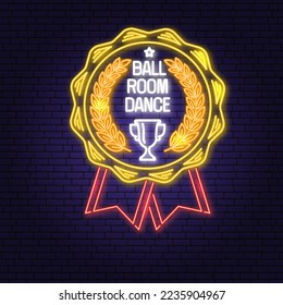 Ballroom dance sport club Bright Neon Sign. Concept for shirt or logo, print, stamp or tee. Dance sport neon emblem with trophy cup for ballroom dancing silhouette. Vector illustration.