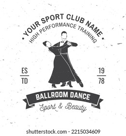 Ballroom dance sport club logo, badge design. Concept for shirt or logo, print, stamp or tee. Dance sport sticker with man and woman silhouette. Vector. Tango, waltz, couples dancing ballroom style.