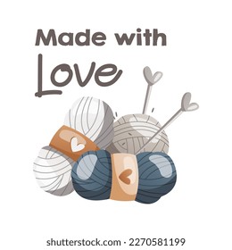 Balls of wool for knitting with needles. Lettering Made with love Tools and equipment for knitwork, handicraft. Handmade needlework, hobby at home. Knitting studio, workshop advertising design. Vector