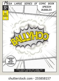 Ballyhoo. Explosion in comic style with lettering and realistic puffs smoke. 3D pop art speech bubble. Vector graphics CMYK