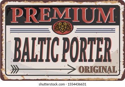 Baltic Porter Beer Vintage Vector Rusted Metal Logo Sign