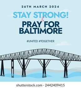 Baltimore bridge collapse on 26th March 2024, Pray for Baltimore people. Stay Strong. Baltimore’s Key Bridge collapse. Francis Scott Key Bridge. Standing with people.