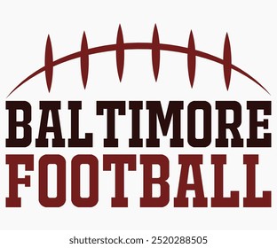 Baltimore Football Svg, Mascot Svg, Mascot School Shirt, Game Day Shirt, Diseño de camiseta de caligrafía, Football Quotes Svg, American Football Svg, Cortar archivo, Silueta