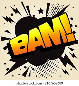 BAM text. Explosion effect, blast comic word, BAM! lettering, bang print, surprise pop art vector illustration in yellow, orange colors