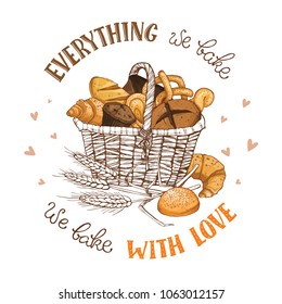 Bamboo basket full of bread and buns isolated on white background. Hand drawn bakery basket vector illustration with text. Everything we bake, we bake with love.