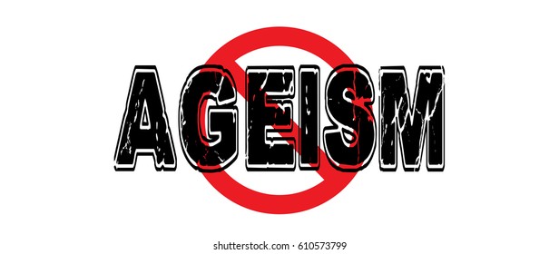 Ban Ageism, discrimination against older people, in favor of youthful persons. Vector EPS-10 file, transparency used. 