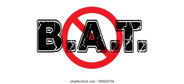 Ban B.A.T., proposed Border Adjustment Tax, in the United States Congress.  Vector EPS-10 file, transparency used. 