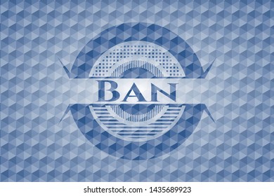 Ban blue hexagon emblem. Vector Illustration. Detailed.