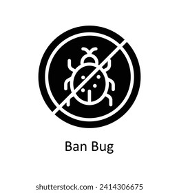 Ban Bug Vector  Solid icon Style illustration. EPS 10 File