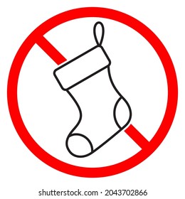 Ban of christmas sock icon. No christmas sock sign. Christmas sock is prohibited. Stop or ban red round vector sign.