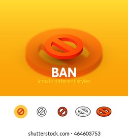 Ban color icon, vector symbol in flat, outline and isometric style isolated on blur background
