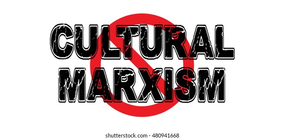 Ban Cultural Marxism, The Insidious Incrementalism Of Political Correctness. Vector EPS-10 File, No Transparency Used. 