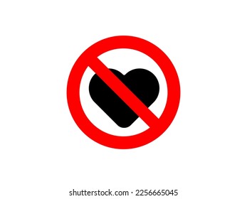 Ban heart shape. No love, banned love