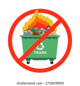 Ban On Burning Garbage. Burning Waste Tank. Flat Vector Illustration