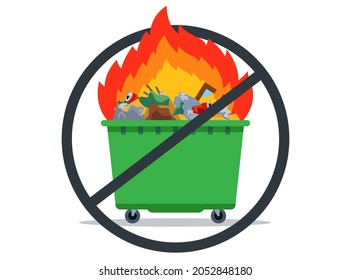 Ban On Burning Garbage. Burning Waste Tank. Flat Vector Illustration