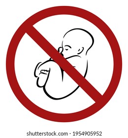 Ban on children. Outline baby in a prohibition sign. Danger of pregnancy. Medical contraindications. Use contraceptives.