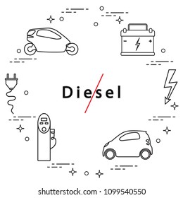 Ban on diesel engines. Transport is environmentally friendly. Electric cars, battery, charging station, electrical safety sign, cable, electrical plug. Transport eco technologies. 