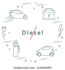 Ban on diesel engines. Transport is environmentally friendly. Electric cars, battery, charging station, electrical safety sign, cable, electrical plug. Transport eco technologies. 