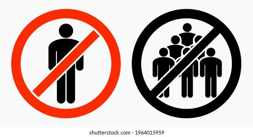 Verbot, Menschen zu sammeln. Versammle dich nicht in Gruppen. STOP-Kundgebungen und Treffen. Personenverkehr ist verboten. Vektorsymbol.