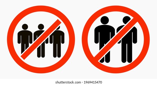 Ban on gathering people. Do not gather in groups. STOP rallies and meetings. Passage of people is prohibited. Vector icon.