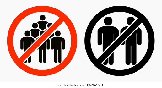 Ban on gathering people. Do not gather in groups. STOP rallies and meetings. Passage of people is prohibited. Vector icon.