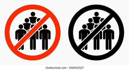 Prohibición de reunir gente. No se reúnan en grupos. DETENGAN las manifestaciones y las reuniones. El paso de personas está prohibido. Icono del vector.