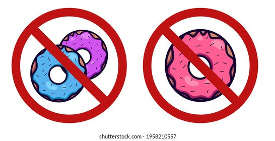 Ban on junk food. Harm to health. Set of different donuts in the prohibition sign. Cartoon treats in the forbidden sign. Vector badge for stickers and banners