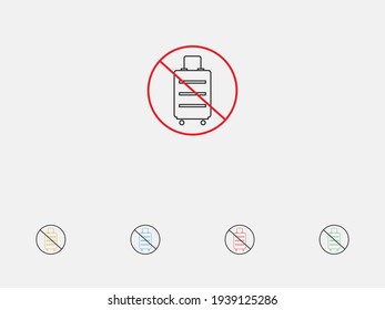 Ban on luggage.  No or Stop. Travel luggage icon. Prohibited ban stop symbol. No travel luggage icon. Set of colorful flat design icons