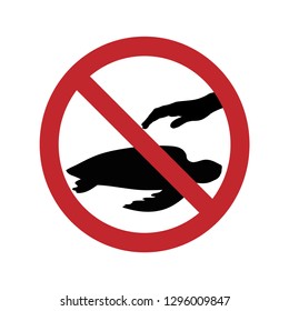 Ban on touching turtles on white background.