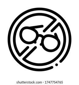 ban on wearing glasses icon vector. ban on wearing glasses sign. isolated contour symbol illustration