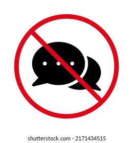 Ban Speech Bubble Black Silhouette Icon. Forbidden Chat Speak Pictogram. Speech Balloon Red Stop Circle Symbol. No Allowed Dialog Text Talk Sign. Message Prohibited. Isolated Vector Illustration.