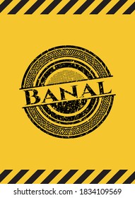 Banal black grunge emblem, yellow warning sign. Vector Illustration. Detailed. 