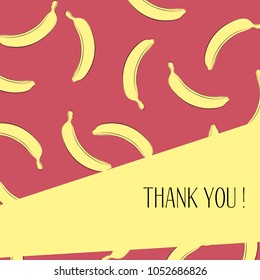 Banana Background with Place for Your Text. Vector Template with Stylized Bananas and Thanks in Hipster Style. Creative Background for Card, Poster, Sticker, Flyer, Cover, Invitation, Congratulations.