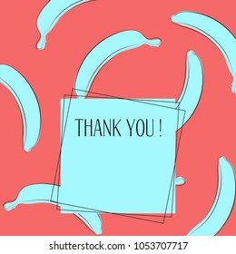 Banana Background with Place for Your Text. Vector Template with Stylized Bananas and Thanks in Hipster Style. Creative Background for Card, Poster, Sticker, Flyer, Cover, Invitation, Congratulations.