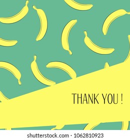Banana Background with Place for Your Text. Vector Template with Stylized Bananas and Thanks in Hipster Style. Creative Background for Card, Poster, Sticker, Flyer, Cover, Invitation, Congratulations.
