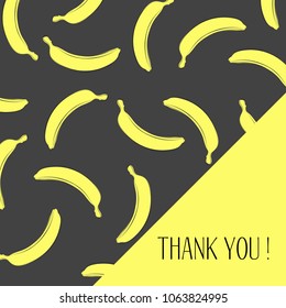 Banana Background with Place for Your Text. Vector Template with Stylized Bananas and Thanks in Hipster Style. Creative Background for Card, Poster, Sticker, Flyer, Cover, Invitation, Congratulations.