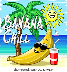 Banana Chill Hand write on Happy Banana relaxing on the Beach, under a Palmtree, and and a smiling Sun. Childlike and Humorous Summer Vector Illustration