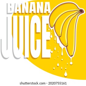 Banana juice flows from the fruit. Four bananas of different shapes on a yellow background. Typography and vector fruits. Juicy fresh summer bananas