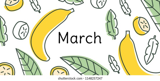 Banana March calendar vector. Hand drawn design. Doodle sketch