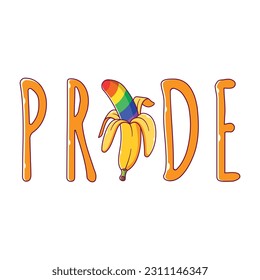 Banana pride love is love. Happy Pride Month Banner. Vector typographic illustration for gay community