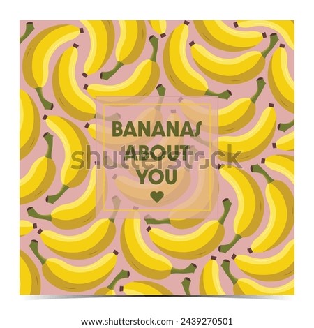Bananas about you - cute Valentine's Day, anniversary, engagement greeting card, poster, template, label, flyer with yellow bananas on the pink background