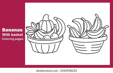 "Bananas with Basket Coloring Pages – Printable Fun for Kids and Adults to Enjoy"