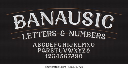 Banausic alphabet font. Hand drawn letters and numbers. Stock vector typescript for your typography design.