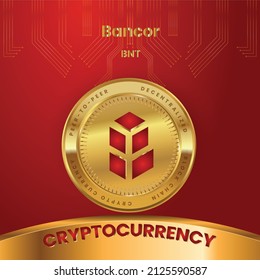 Bancor (BNT) Token CryptoCurrency logo in technology Concept Based Poster, banner design In Red and Golden Color with gold coin.